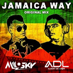Milo Sky & Albert De León - Jamaica Way (Descarga En BUY)