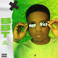 musaafrica _-_BIG BOY THINGS (BBT)
