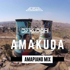 AMAKUDA Amapiano Mix