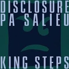 Disclosure & Pa Salieu - King Steps (AÆE's Baile Mix)