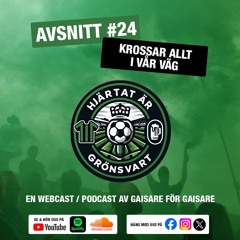 Hjärtat är Grönsvart - Avsnitt 24 - Krossar allt i vår väg