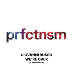 Giovanni Russo - We're Over (ft. Teo DR Sax)  (Radio Edit)