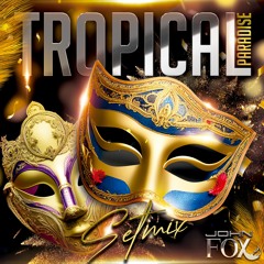 TROPICAL PARADISE - CARNAVAL SETMIX
