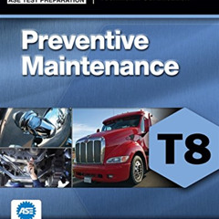ACCESS KINDLE 📒 ASE Test Prep- T8 Preventive Maintenance (ASE Test Preparation: Medi