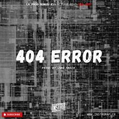 [FREE] Hip Hop Dark Type Beat 2024 | 404 Error | Instrumental Freestyle Conscient / Izmo Beats