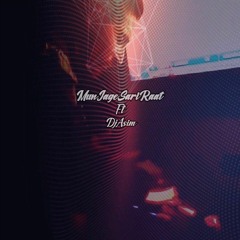 Mun Jage Sari Raat Remix