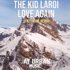 The Kid LAROI - Love Again (Jay Urban Music Remix)