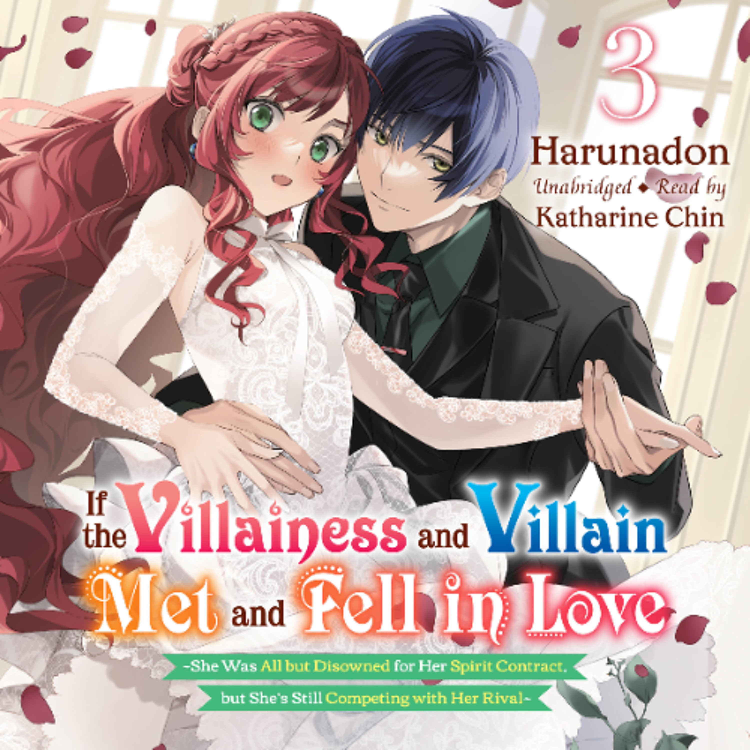 If the Villainess and Villain Met and Fell in Love, Vol. 3 by Harunadon Read by Katharine Chin