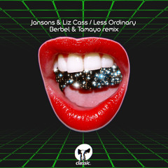 Jansons, Liz Cass - Less Ordinary (Berbel & Tamayo Remix)