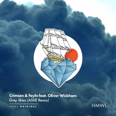 Crimsen & Feyln - Grey Skies feat Oliver Wickham (ASHE Remix)