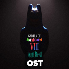 Garten of Banban 8_ Anti Devil OST - Obsession in Bloom