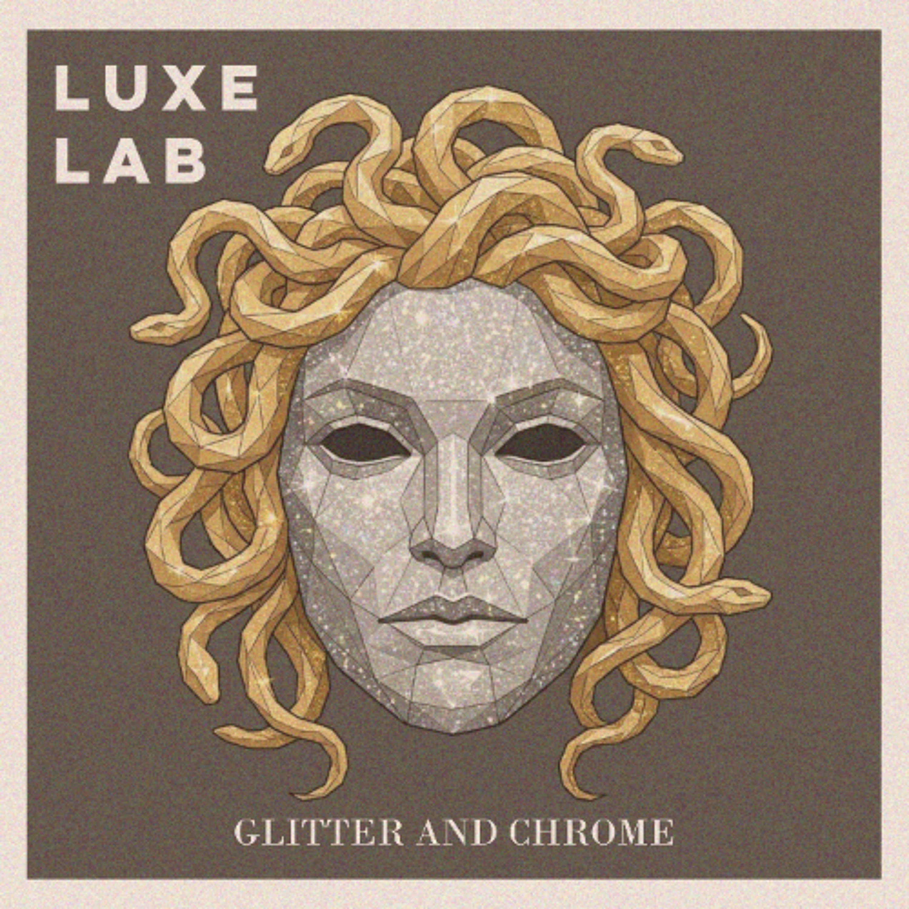 Luxe Lab - Glitter And Chrome episode artwork
