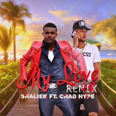 My Love Remix (feat. Chad Hype)