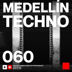 MTP 060 - Medellin Techno Podcast Episodio 060 - Mark Broom