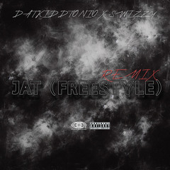 JAT (FREESTYLE) [REMIX]