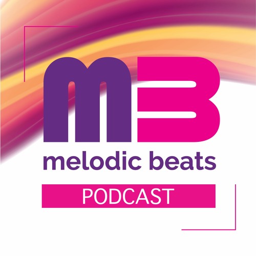 Melodic Beats Podcast  #96 Paul Honey