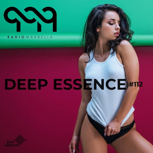Stream Deep Essence #112 - Radio Marbella (September 2021) by PAUL WILLIAMS  DJ | Listen online for free on SoundCloud