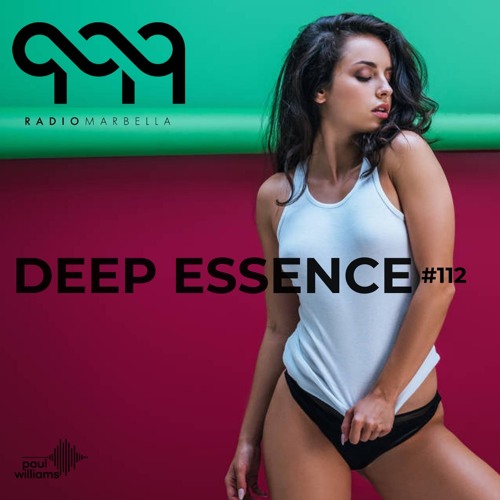 Deep Essence #112 - Radio Marbella (September 2021)