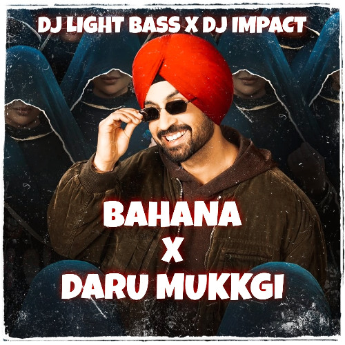 Sardaar ji 3 Minimix - Bahana and Daru Mukgi