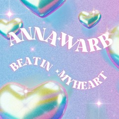 ANNA WARB- Beat in my heart