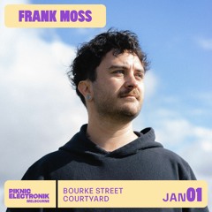 Frank Moss @ Piknic Électronik Melbourne 01.01.2023