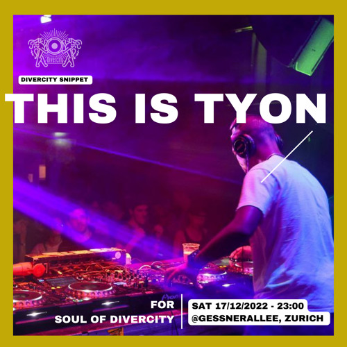 This is Tyon | for Soul of Divercity