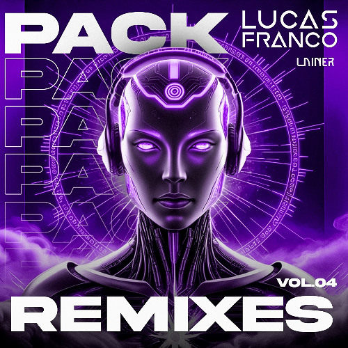 Pack Remixes Vol. 04 (Lucas Franco Teaser)