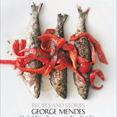 [ACCESS] KINDLE 💔 My Portugal: Recipes and Stories by  George Mendes,Genevieve Ko,Ro