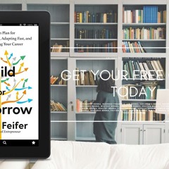 Build for Tomorrow: An Action Plan for Embracing Change, Adapting Fast, and Future-Proofing You