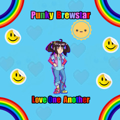 Punky Brewstar Love One Another