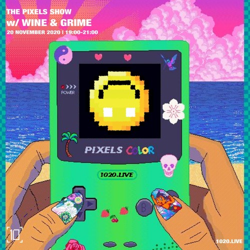 Wine N Grime Mix // The Pixels Show on 1020 Radio