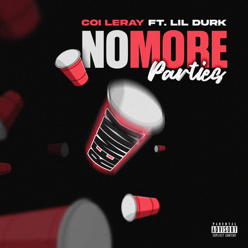 coi leray no more parties (remix) {feat. Lil durk]