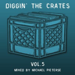 Michael Pieterse - Diggin' The Crates Vol. 5