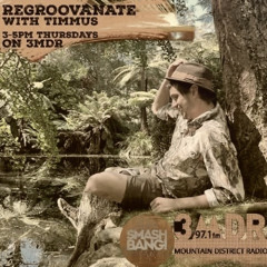 Episode 40/Regroovanate with Timmus/Back in the studio 12/6/25 3MDR97.1fm