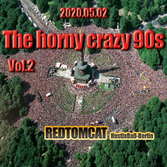 2020.05.02 The horny Crazy 90s Vol.2