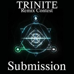TRINITE Remix Contest Submission