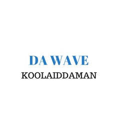 DA WAVE
