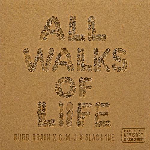Slack 1ne Rapper Stream BURD BRAIN X C-M-J - ALL WALKS OF LIFE - PROD. SLACK 1NE by Burd ...
