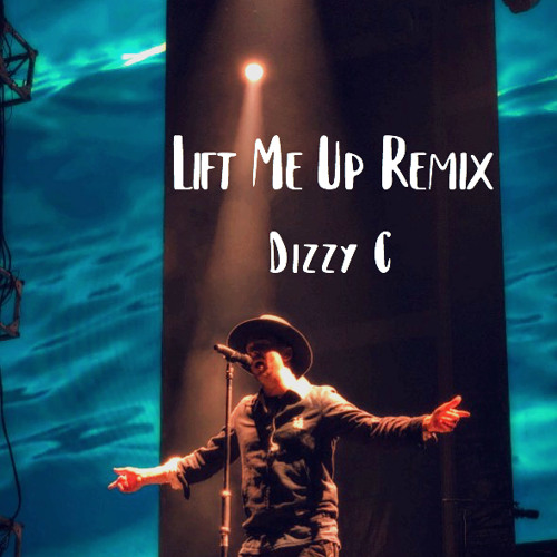 Lift Me Up Remix