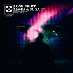 FREE DOWNLOAD: Mavra  & Du Saint - Long Night (Extended Mix)[RED LOTUS]