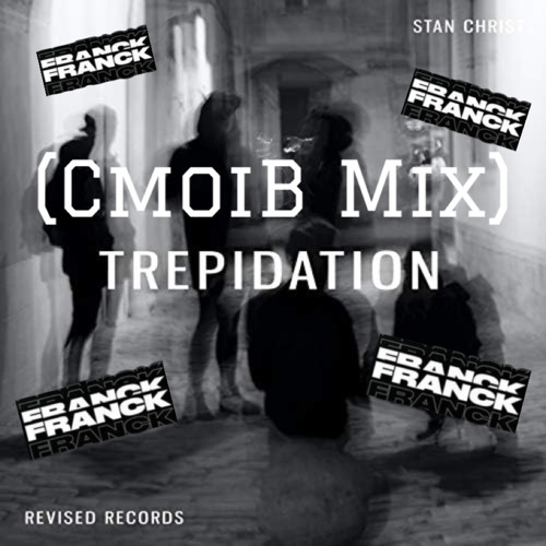 Hear The Trepidation