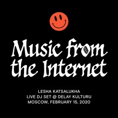 Music from the Internet (Live DJ Set @ Delay Kulturu)