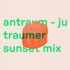 antraum - ju  (traumer sunset mix)