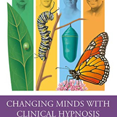 Get EPUB 📌 Changing Minds with Clinical Hypnosis by  Lee Warner Brooks,Laurence Suga