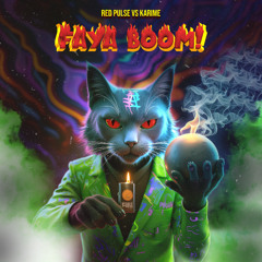 Red Pulse Vs Karime  -  Faya Boom   ★Psyfeature★