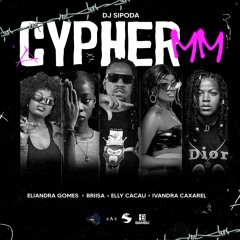 CYPHER MM Vol 1 ( Feat. Eliandra Gomes, Briisa, Elly Cacau & Ivandra Caxarel )