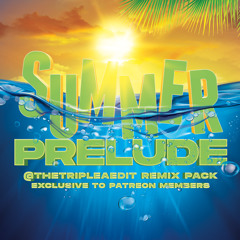 @Thetripleaedit Summer Prelude Remix Pack (2025)