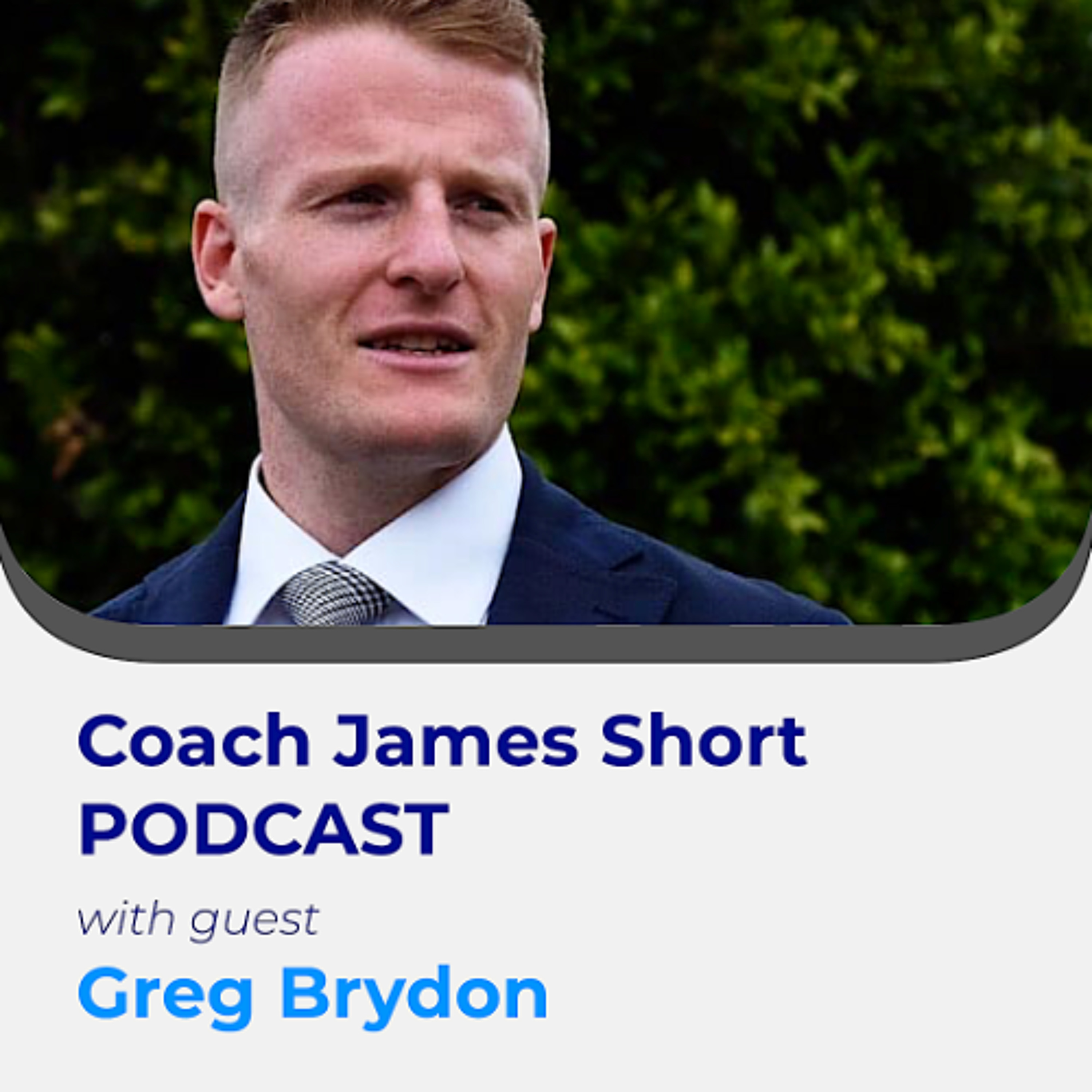Coach James Short Podcast