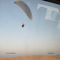 Fly Away With Me