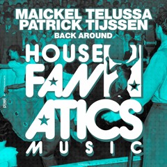 Maickel Telussa  Patrick Tijssen - Back Around